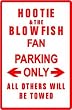 HOOTIE & THE BLOWFISH FAN PARKING sign st