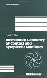 Riemannian Geometry of Contact and Symplectic Manifolds