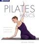 Pilates Basics: A Relaxing Way to Energize and Heal from Within