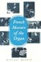French Masters of the Organ