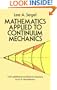 Mathematics Applied to Continuum Mechanics