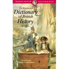Dictionary of British History (Wordsworth Reference)