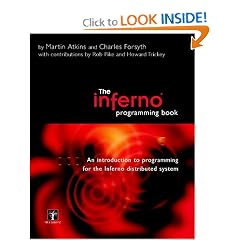 The Inferno Programming Book: An Introduction to Programming for the Inferno Distributed System
