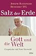 Salz der Erde  - Gott und die Welt. Gespr�che mit Peter Seewald