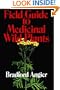 Field Guide to Medicinal Wild Plants