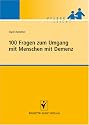100 Fragen zum Umgang mit Menschen mit Demenz: Pflege leicht
