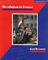 Revolution in France: The Era of the French Revolution and        Napoleon 1789-1815 (Sense of History Supplementary)
