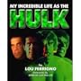 My Incredible Life As the Hulk