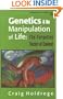 Genetics and the Manipulation of Life: The Forgotten Factor of Context (Renewal in Science)