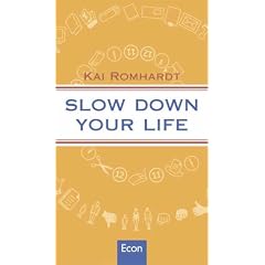 Slow down your life
