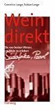 Wein direkt - Erleben, kaufen, genie&szlig;en bei deutschen Winzern - Cornelius Lange, Fabian Lange