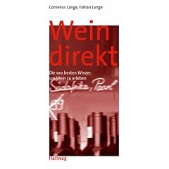Wein direkt. Erleben, kaufen, genie�en bei deutschen Winzern