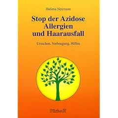 Stop der Azidose, Allergien und Haarausfall