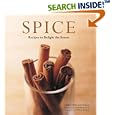 Spice: Recipes to Delight the Senses