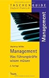 Management: Was F&uuml;hrungskr&auml;fte wissen m&uuml;ssen - Matthias N&ouml;llke