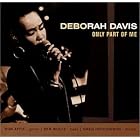 Click here to buy Only Part Of Me by  Deborah Davis .