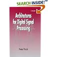 Architectures for Digital Signal Processing by Peter Pirsch