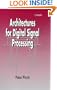 Architectures for Digital Signal Processing (Wiley Series in Diagnostic and Therapeutic Radiology)