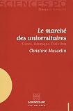 Revue Sciences Po (Les Presses)  / Le marché des universitaires : France, Allemagne, Etats-Unis