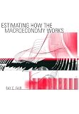Estimating How the Macroeconomy Works