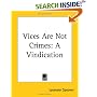 Vices Are Not Crimes: A Vindication