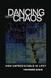 Dancing with Chaos : How Unpredictable Is Life?