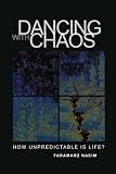 Dancing with Chaos : How Unpredictable Is Life?