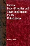 Chinese Policy Priorities and Their Implications for the United States