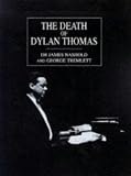Review Mainstream Publishing  / The Death of Dylan Thomas
