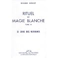 Rituel de magie bkanche, tome 3 : Le livre des neuvaines