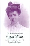 Review Sussex Academic Press  / The Aristocratic Universe of Karen Blixen: Destiny and the Denial of Fate