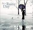For A Rainy Day