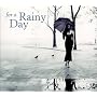 For a Rainy Day