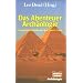 Abenteuer, R�tsel, Geheimnis - in Arch�ologie und Geschichte
