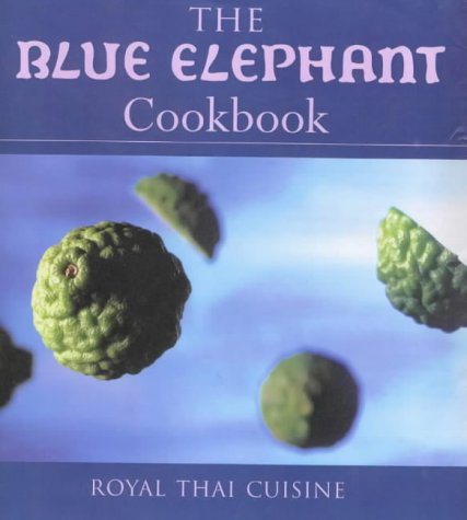 the blue elephant cookbook royal thai cuisine
