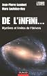 De l'infini... : Myst�res et limites de l'Univers