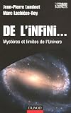 De l'infini... : Myst�res et limites de l'Univers