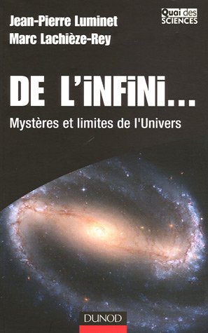 De l'infini... : Myst�res et limites de l'Univers