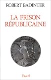 La prison républicaine, 1871-1914