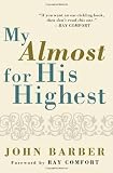 My Almost for His Highest