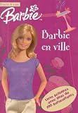 Barbie en ville : Livre activit�s avec autocollants