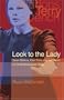 Look to the Lady: Sarah Siddons, Ellen Terry, and Judi Dench on the Shakespearean Stage (Georgia Southern University Jack N. and Addie D. Averitt Lecture Series)