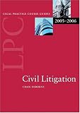 Civil Litigation (Blackstone Legal Practice Course Guide)