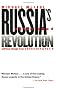 Russia's Unfinished Revolution: Political Change from Gorbachev to Putin Russia's Unfinished Revolution: Political Change from Gorbachev to Putin