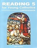 Reading 5 for Young Catholics, Comprehension - Seton Grade 5