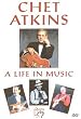 Chet Atkins - a Life in Music [UK Import]