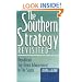 The Southern Strategy Revisited: Republican Top-Down Advancement in the South
