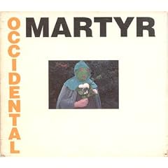 Presents Occidental Martyr [RARE]