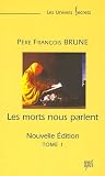 Les morts nous parlent : Tome 1