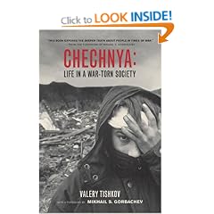 Chechnya: Life in a War-Torn Society
